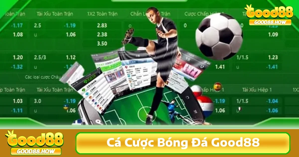 Các loại kèo bóng đá phổ biến tại cá cược bóng đá Good88