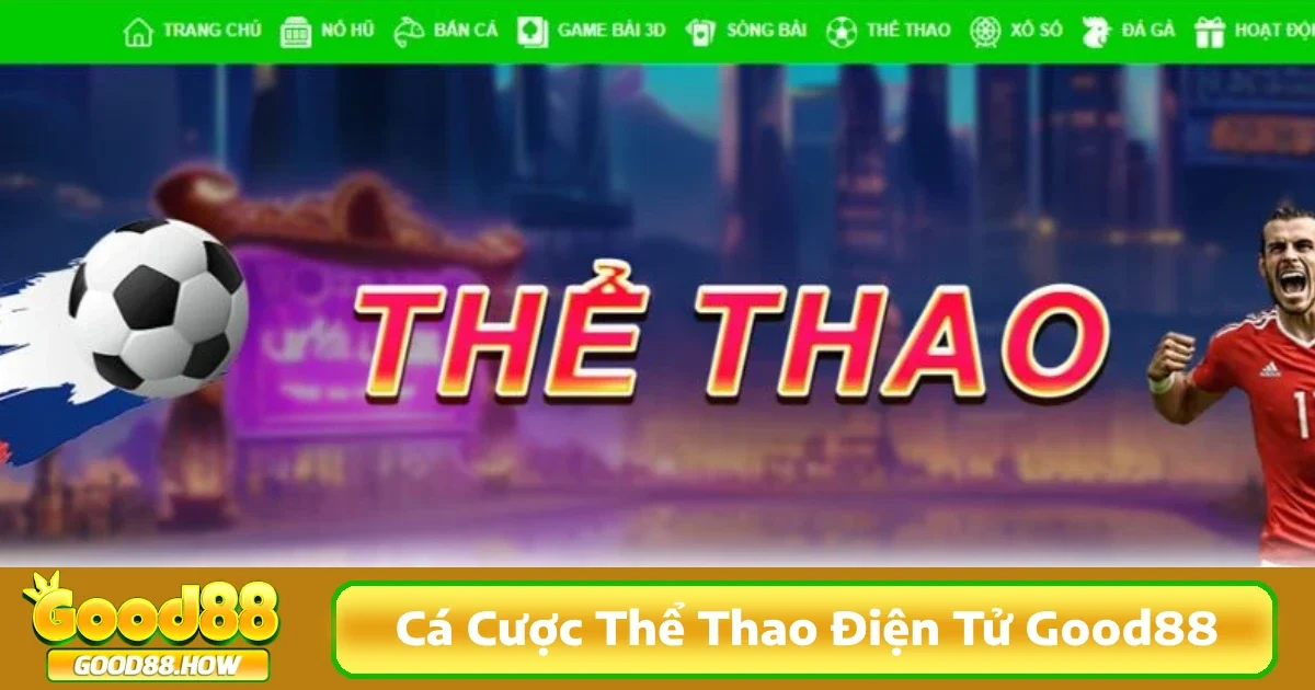 Các tựa game eSports hỗ trợ cược tại cá cược thể thao điện tử Good88