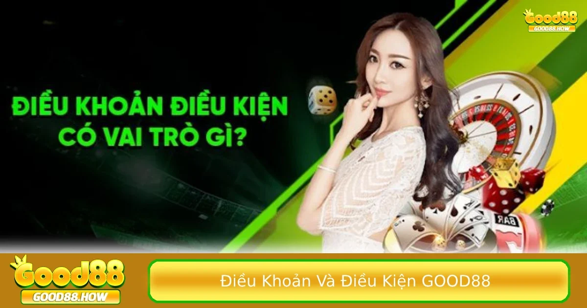 Chính sách về điều khoản và điều kiện Good88 bảo vệ quyền riêng tư của người chơi